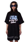 I Say No To Drugs TEE - Black